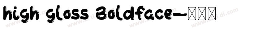 high gloss Boldface字体转换